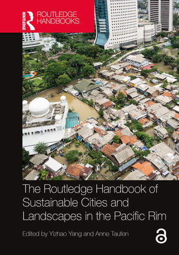 Handbook of Sustainable Cities and Landscapes in the Pacific Rim